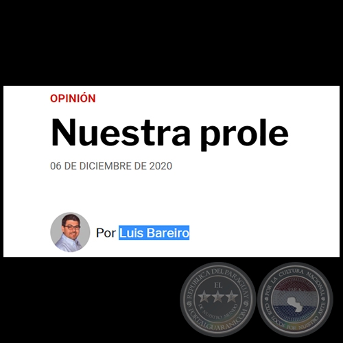 NUESTRA PROLE - Por LUIS BAREIRO - Domingo, 06 de Diciembre de 2020